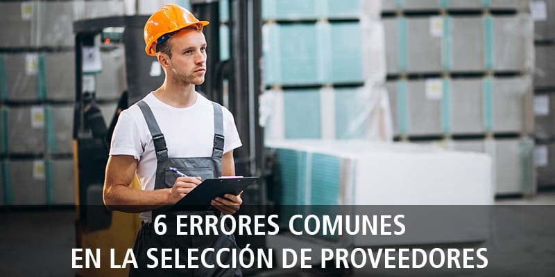 errores comunes en seleccion de proveedores