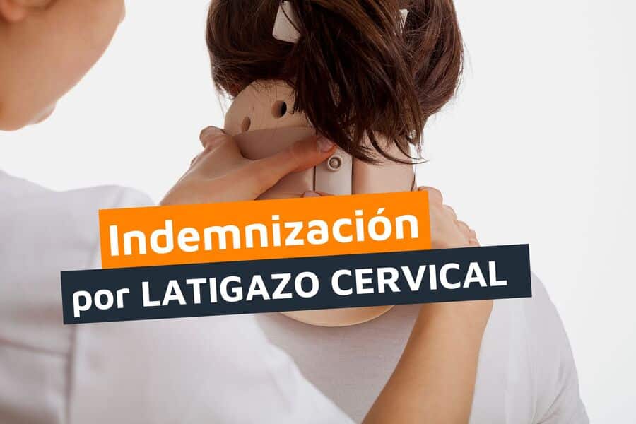 Indemnización por latigazo cervical cuánto paga el seguro